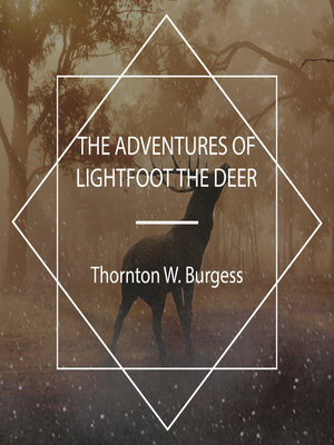 cover image of The Adventures of Lightfoot the Deer